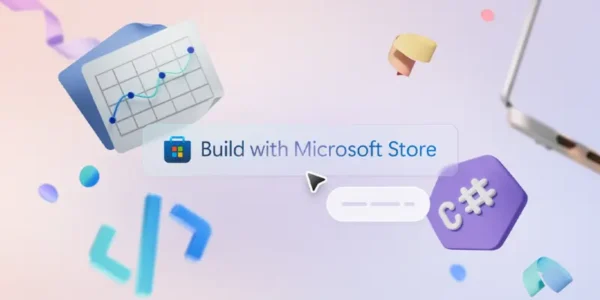 微软取消个人开发者在Microsoft Store的费用，发布应用现免费