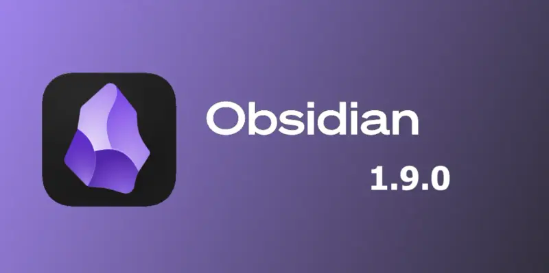 Obsidian 1.9.0 预览版发布:Bases 和 Footnotes 来了,本地知识管理再进化插图 Obsidian 1.9.0 预览版发布:Bases 和 Footnotes 来了,本地知识管理再进化插图