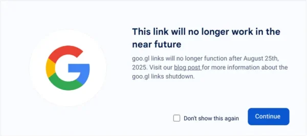 谷歌正式宣布关闭 goo.gl 短链服务：2025年8月全面停用