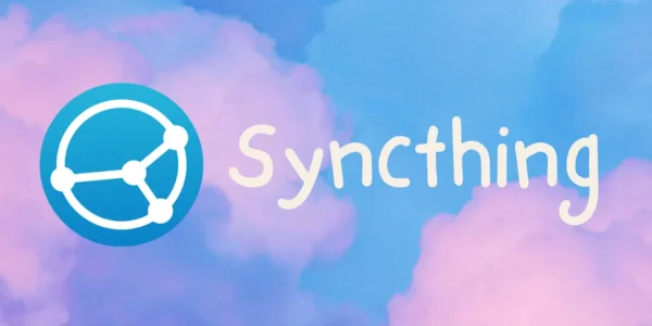 Syncthing 2.0发布，迁移至SQLite，新增日志，平台变更等
