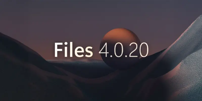 Files 4.0.20 升级归档解压功能与操作反馈插图